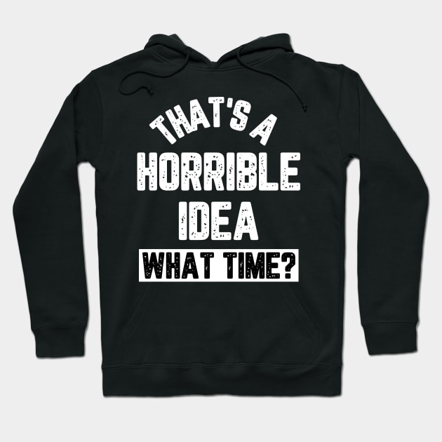 Mens funny horrible idea Hoodie by Banned Books Club